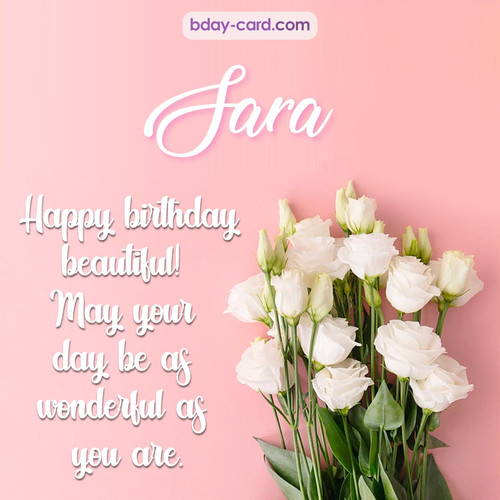 Beautiful Happy Birthday images for Sara with Flowers