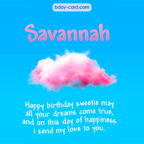 Happiest birthday pictures for Savannah - dreams come true
