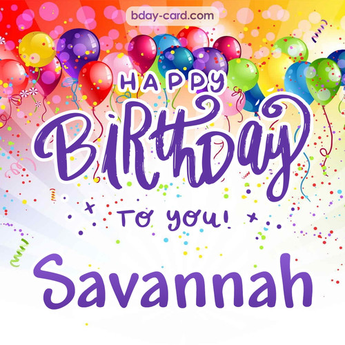 Beautiful Happy Birthday images for Savannah