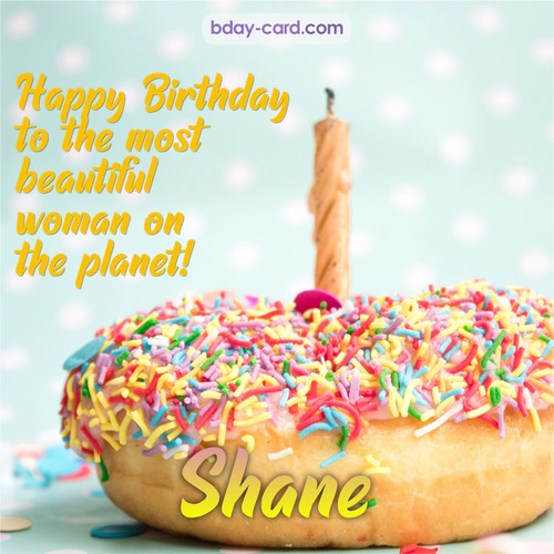 Bday pictures for most beautiful woman on the planet Shane