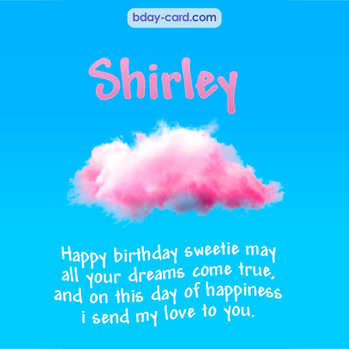 Happiest birthday pictures for Shirley - dreams come true