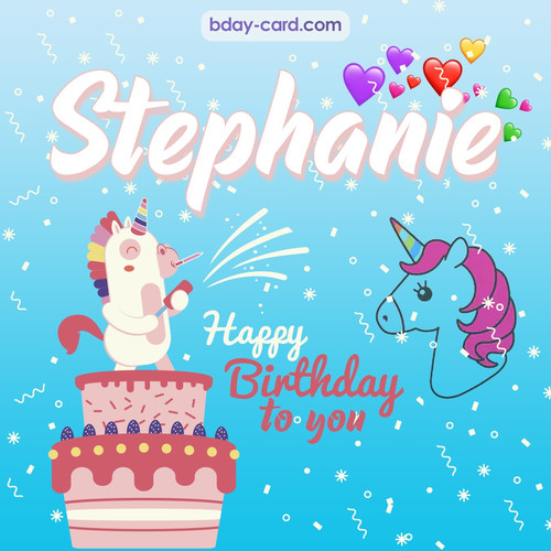 Happy Birthday pics for Stephanie with Unicorn