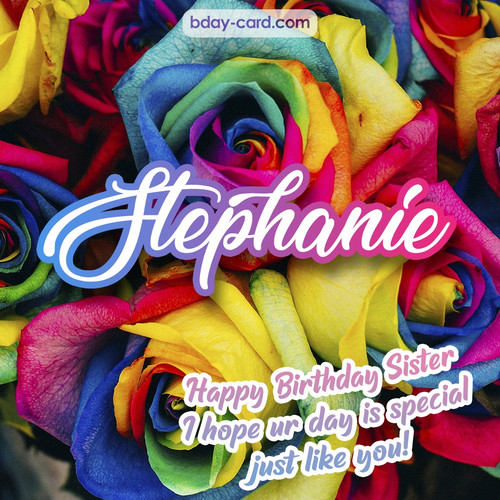 Happy Birthday pictures for sister Stephanie