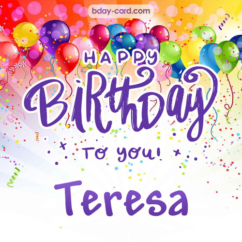 Beautiful Happy Birthday images for Teresa