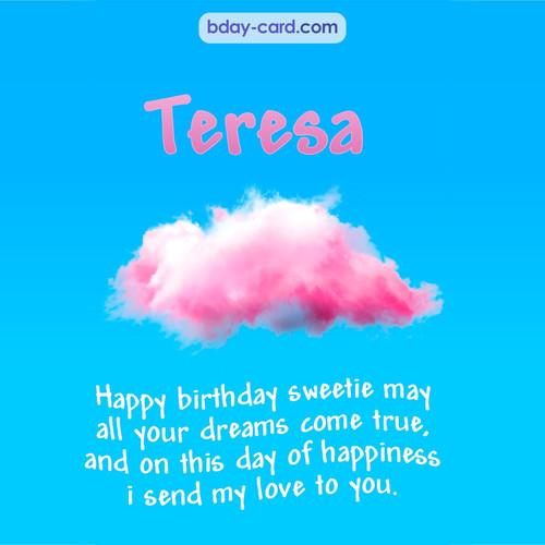 Happiest birthday pictures for Teresa - dreams come true