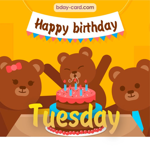 Bday images for Tuesday with bears