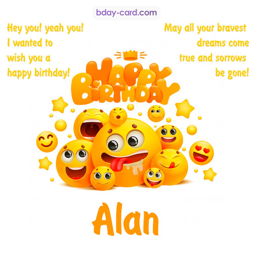 Happy Birthday images for Alan with Emoticons