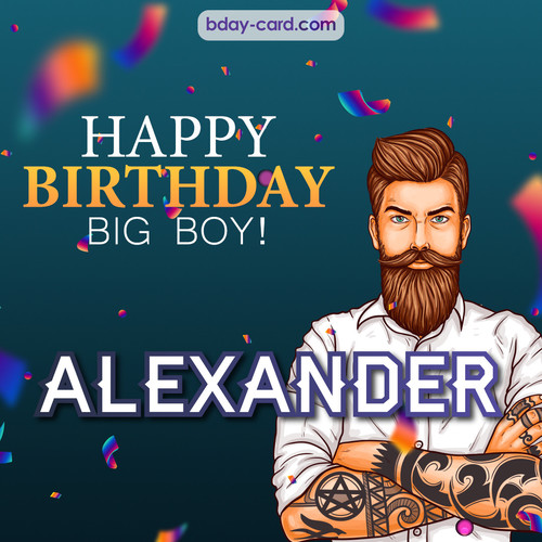 BDay big boy Alexander - Happy Birthday