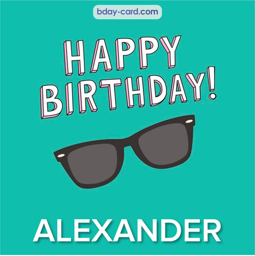 Happy Birthday pic for Alexander with glasses