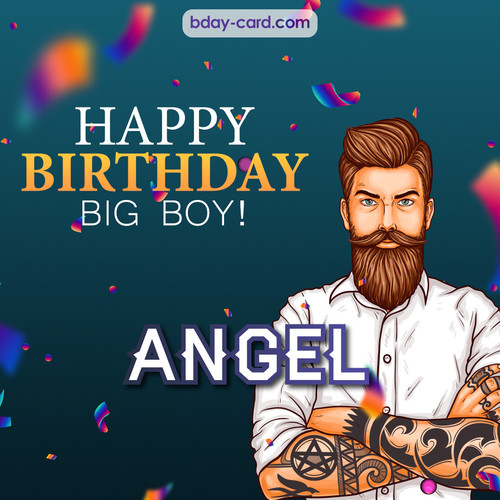 BDay big boy Angel - Happy Birthday