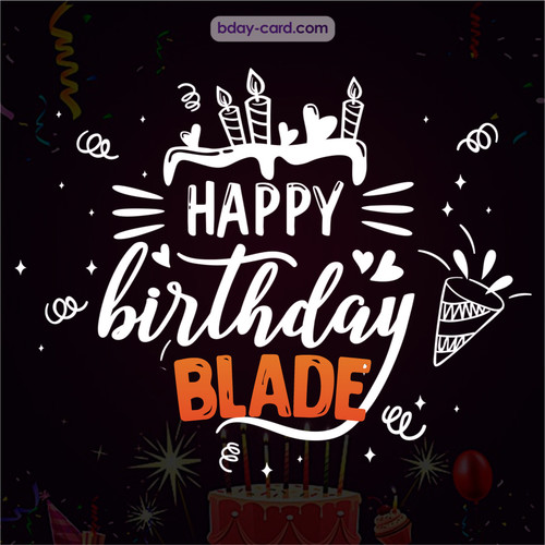 Black Happy Birthday cards for Blade