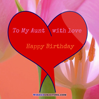 Top Happy Birday Aunt Wishes and Messages