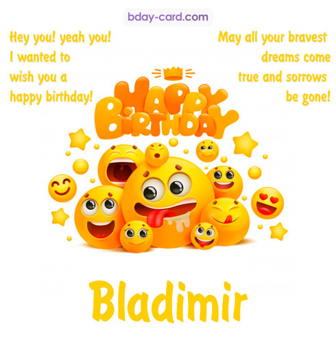 Happy Birthday images for Bladimir with Emoticons