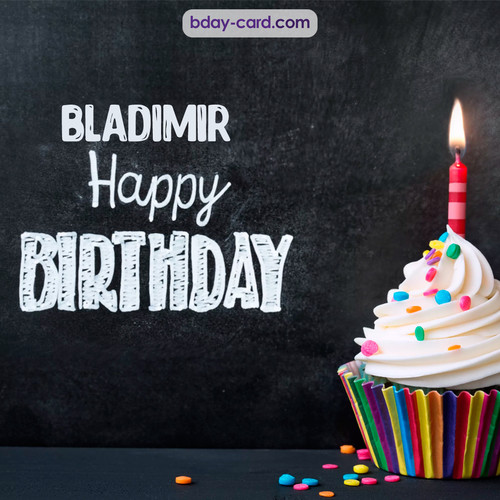 Happy Birthday images for Bladimir with Cupcake