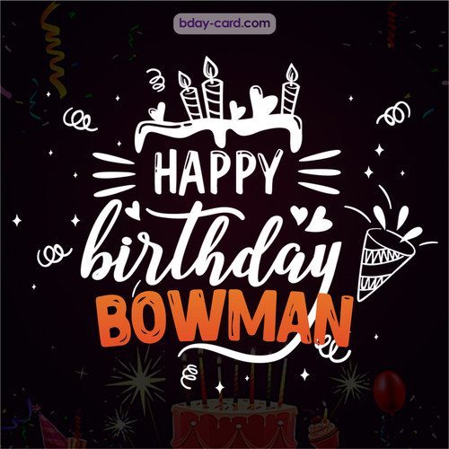 Black Happy Birthday cards for Bowman