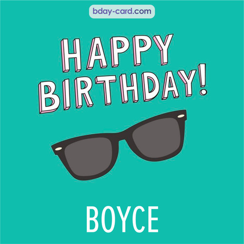 Happy Birthday pic for Boyce with glasses