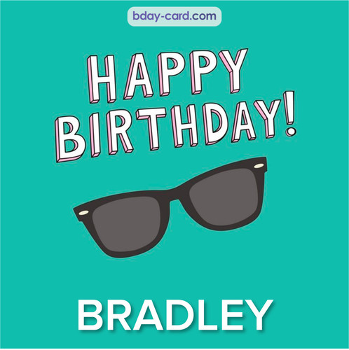 Happy Birthday pic for Bradley with glasses