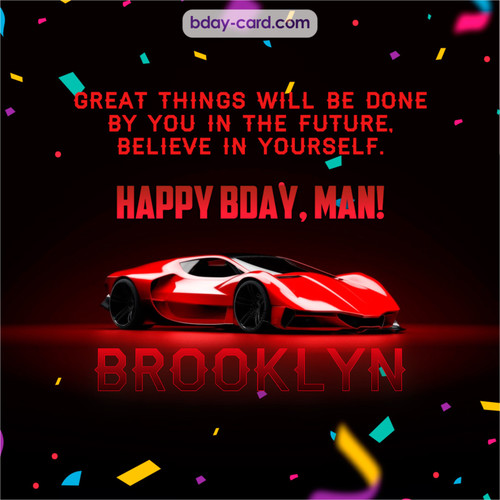 Happiest birthday Man Brooklyn