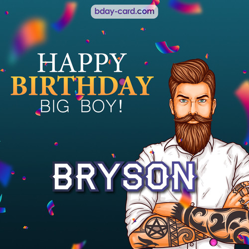 BDay big boy Bryson - Happy Birthday