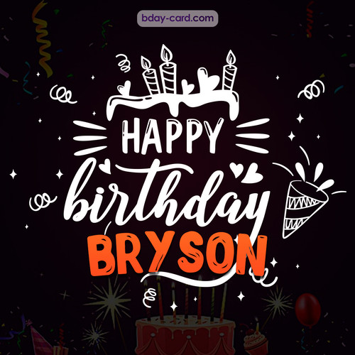Black Happy Birthday cards for Bryson