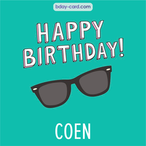Happy Birthday pic for Coen with glasses
