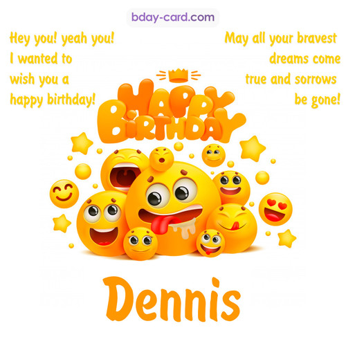 Happy Birthday images for Dennis with Emoticons