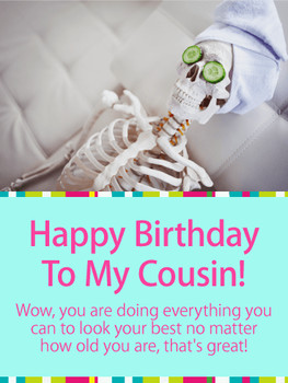 Looking Your Best Funny Birday Card for Cousin Birday