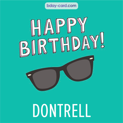 Happy Birthday pic for Dontrell with glasses