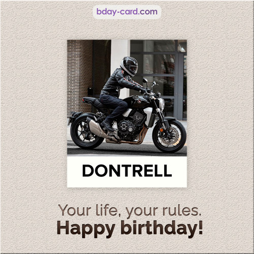 Birthday Dontrell - Your life, your rules