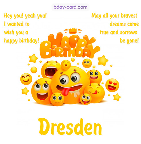 Happy Birthday images for Dresden with Emoticons