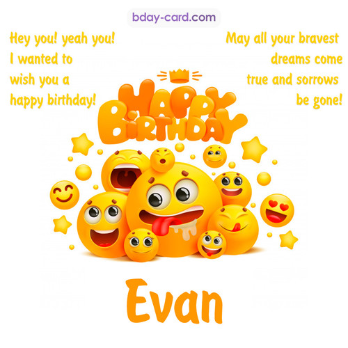 Happy Birthday images for Evan with Emoticons