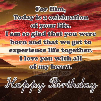 Love birthday wishes for him ~ truelovewords