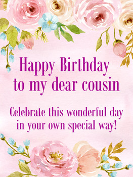 To my Dear Cousin Happy Birday Card Birday amp Greeting
