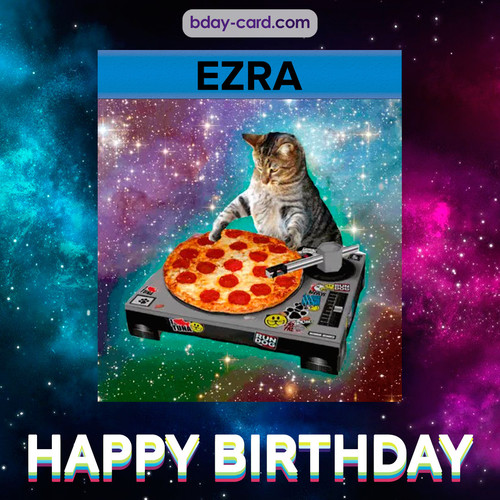 Meme with a cat for Ezra - Happy Birthday