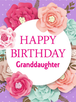 For my Talented Granddaughter Happy Birday Wishes Card