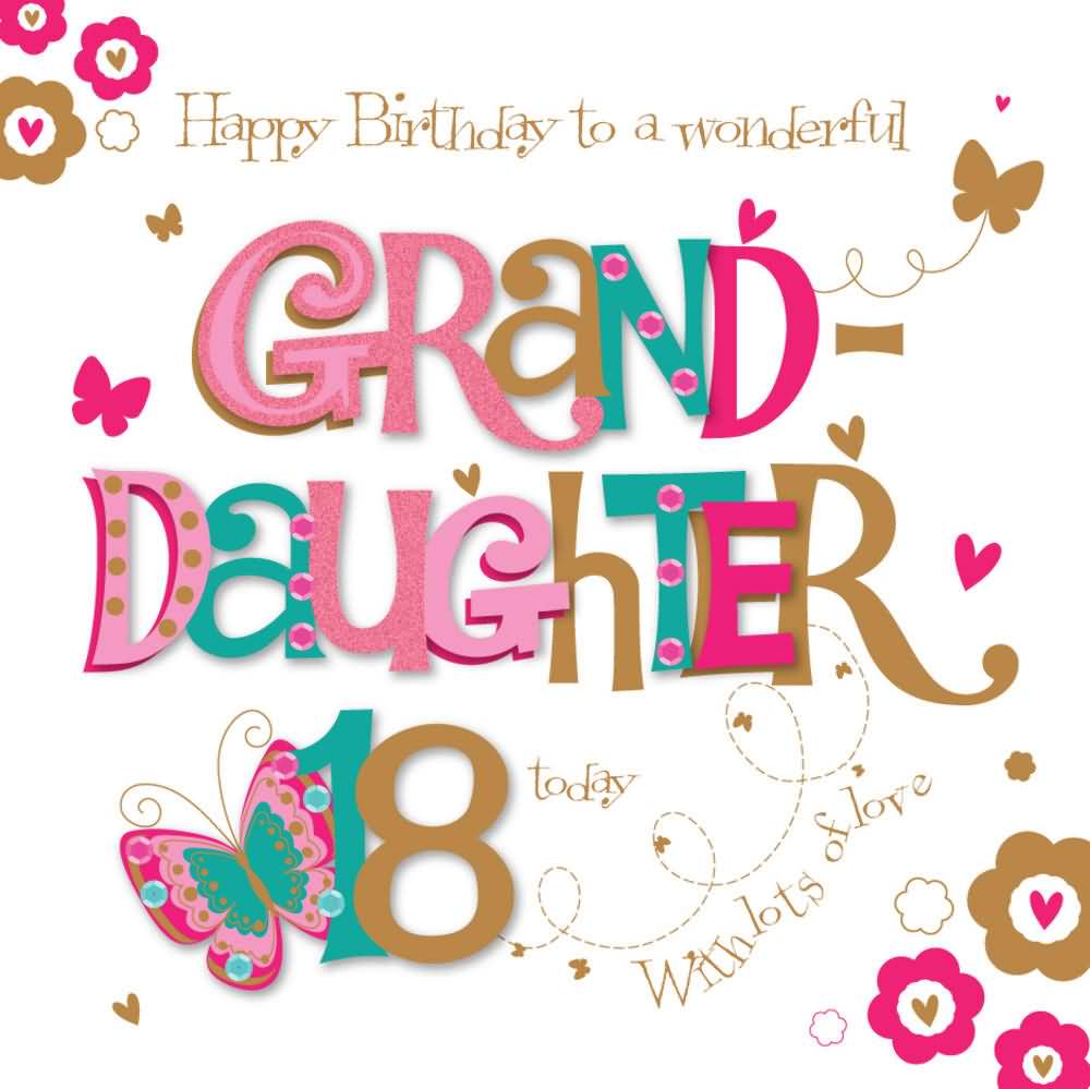 Happy Birthday Wishes For Granddaughter For Facebook Get More Anythink s