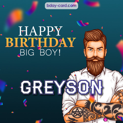 BDay big boy Greyson - Happy Birthday