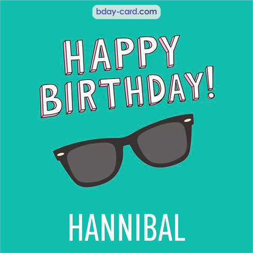 Happy Birthday pic for Hannibal with glasses