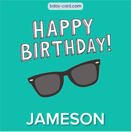 Happy Birthday pic for Jameson with glasses