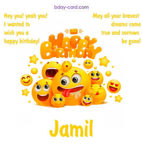 Happy Birthday images for Jamil with Emoticons