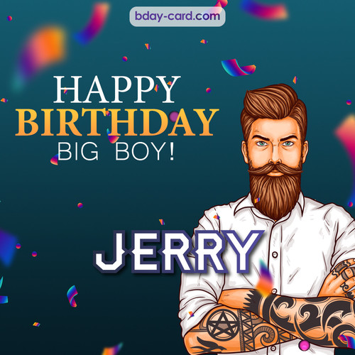 BDay big boy Jerry - Happy Birthday