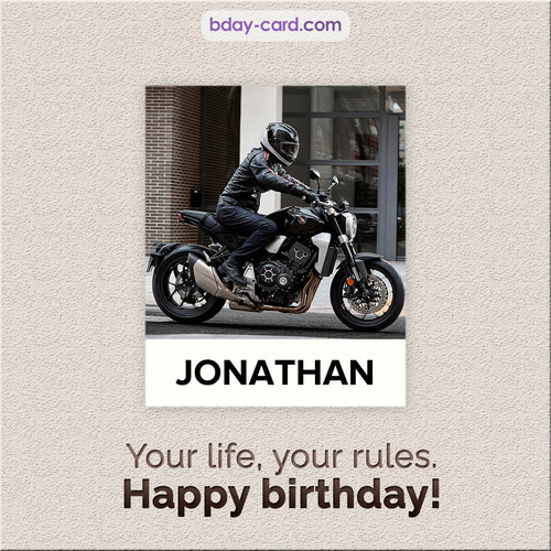 Birthday Jonathan - Your life, your rules