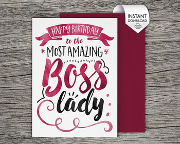 Printable card happy birthday to the most amazing boss lady