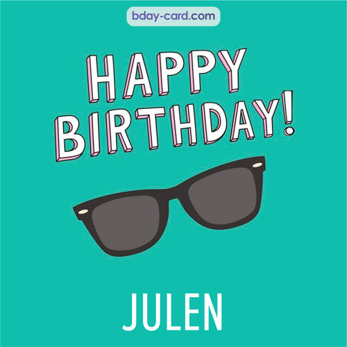 Happy Birthday pic for Julen with glasses