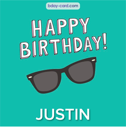 Happy Birthday pic for Justin with glasses