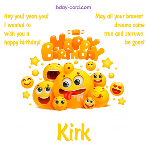 Happy Birthday images for Kirk with Emoticons