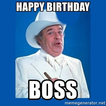 Happy birthday boss