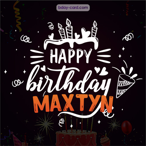 Black Happy Birthday cards for Maxtyn
