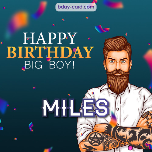 BDay big boy Miles - Happy Birthday