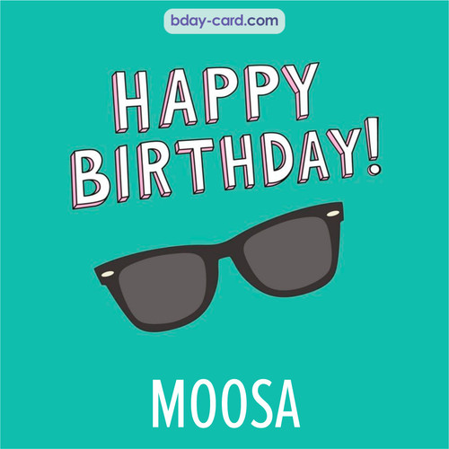 Happy Birthday pic for Moosa with glasses